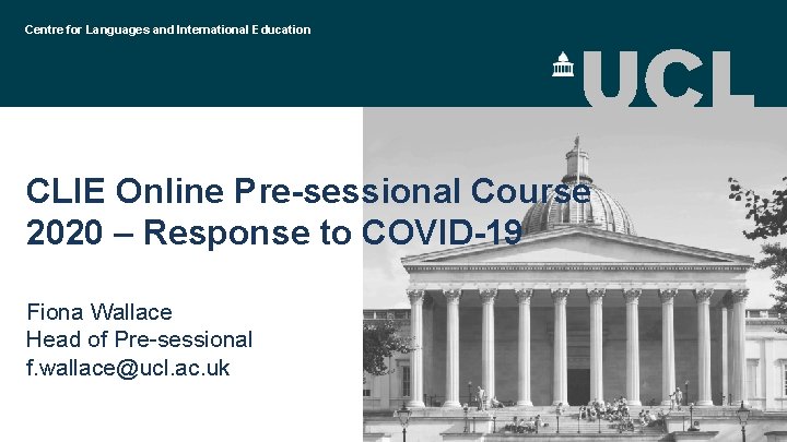 Centre for Languages and International Education CLIE Online Pre-sessional Course 2020 – Response to