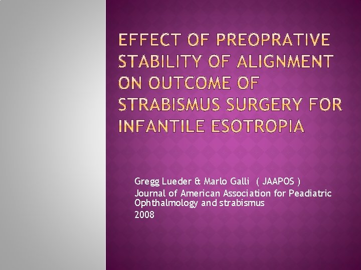 Gregg Lueder & Marlo Galli ( JAAPOS ) Journal of American Association for Peadiatric