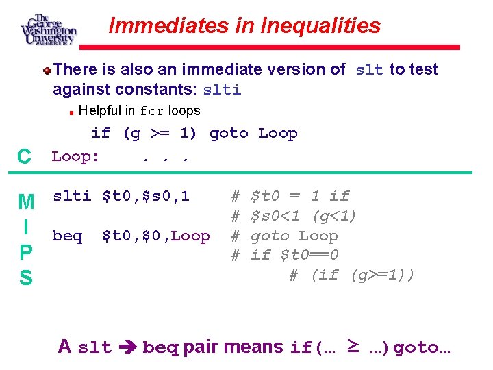 Immediates in Inequalities There is also an immediate version of slt to test against