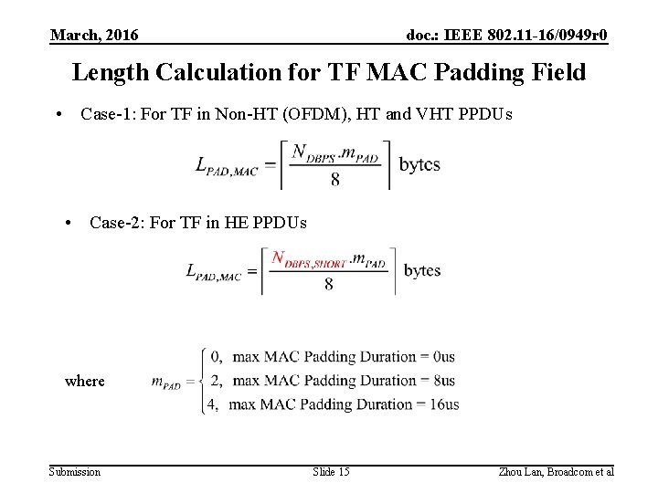 March, 2016 doc. : IEEE 802. 11 -16/0949 r 0 Length Calculation for TF