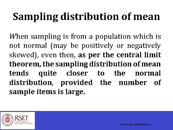 Sampling distribution of mean When sampling is from a population which is not normal