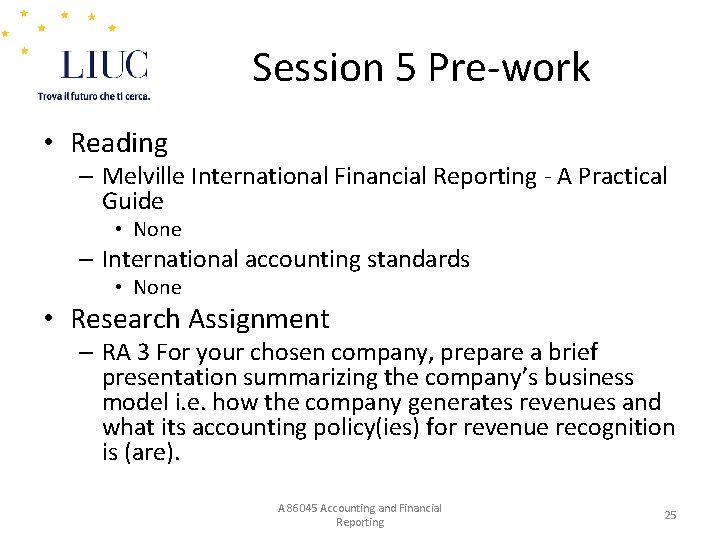 Session 5 Pre-work • Reading – Melville International Financial Reporting - A Practical Guide