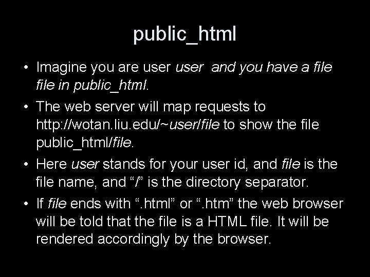 public_html • Imagine you are user and you have a file in public_html. •