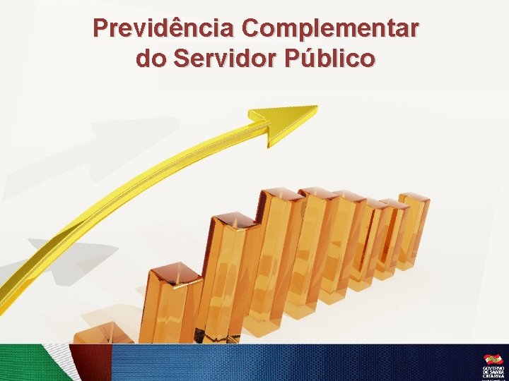 Previdência Complementar do Servidor Público 