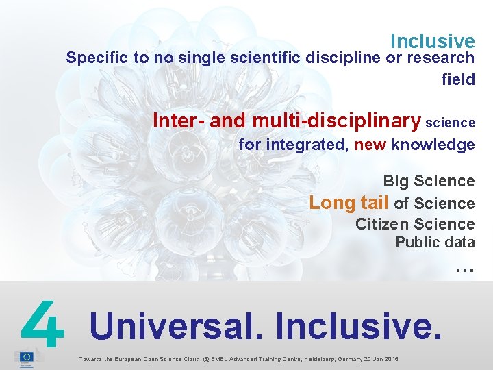 Inclusive Specific to no single scientific discipline or research field Inter- and multi-disciplinary science