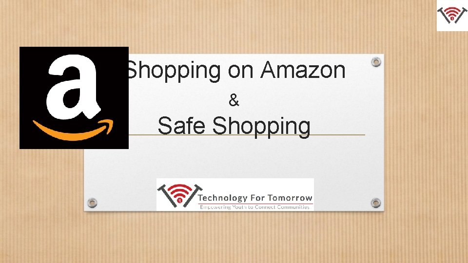 Shopping on Amazon & Safe Shopping 