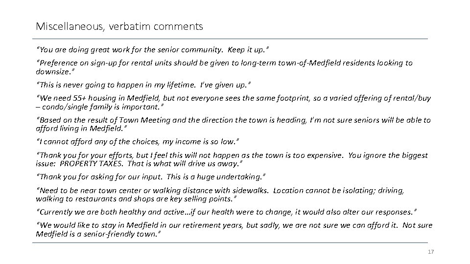 Miscellaneous, verbatim comments “You are doing great work for the senior community. Keep it