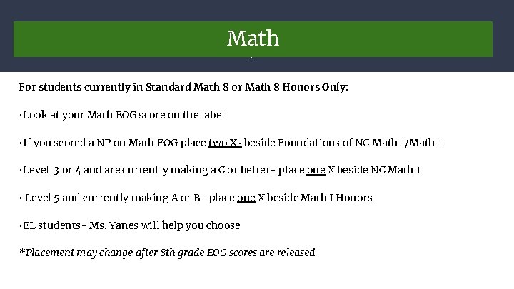 Math English For students currently in Standard Math 8 or Math 8 Honors Only: