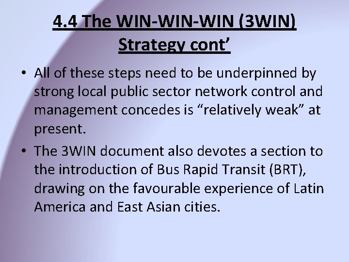 4. 4 The WIN-WIN (3 WIN) Strategy cont’ • All of these steps need 4. 4 The WIN-WIN (3 WIN) Strategy cont’ • All of these steps need