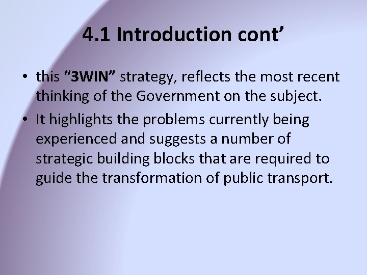 4. 1 Introduction cont’ • this “ 3 WIN” strategy, reflects the most recent 4. 1 Introduction cont’ • this “ 3 WIN” strategy, reflects the most recent