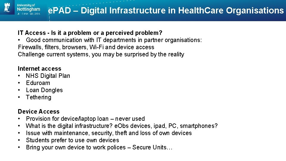 e. PAD – Digital Infrastructure in Health. Care Organisations IT Access - Is it