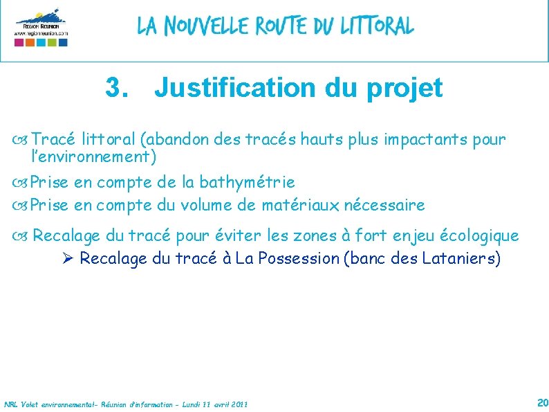 3. Justification du projet Tracé littoral (abandon des tracés hauts plus impactants pour l’environnement)