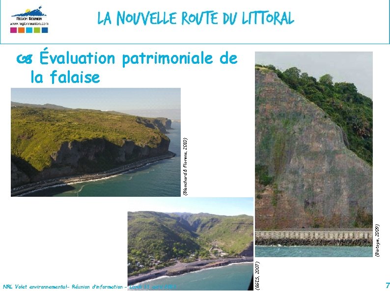 NRL Volet environnemental- Réunion d’information - Lundi 11 avril 2011 (EGIS, 2007) (Biotope, 2009)