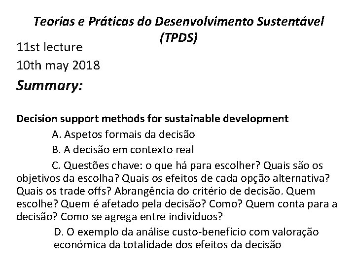 Teorias e Práticas do Desenvolvimento Sustentável (TPDS) 11 st lecture 10 th may 2018