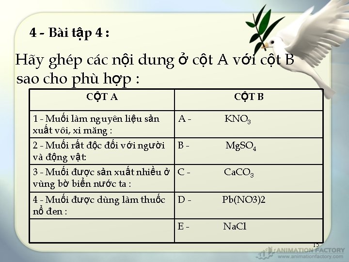 4 - Bài tập 4 : Hãy ghép các nội dung ở cột A