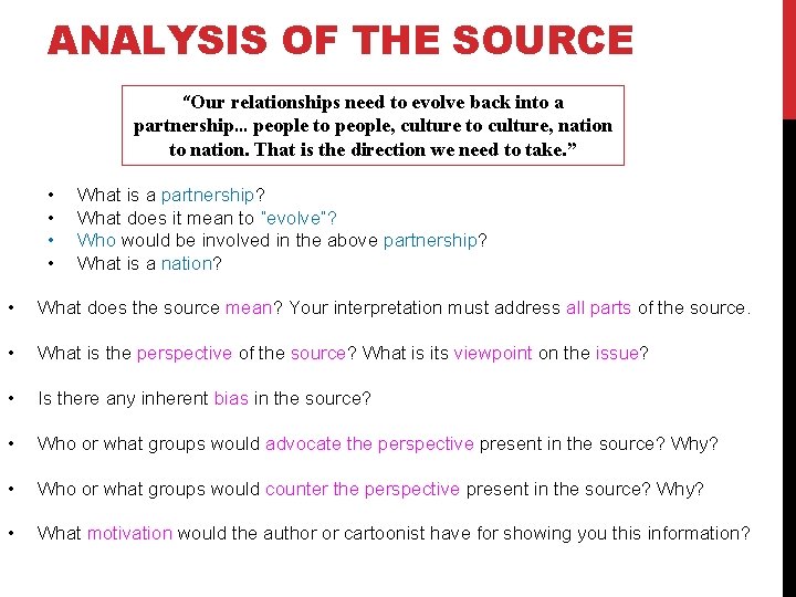 ANALYSIS OF THE SOURCE “Our relationships need to evolve back into a partnership… people