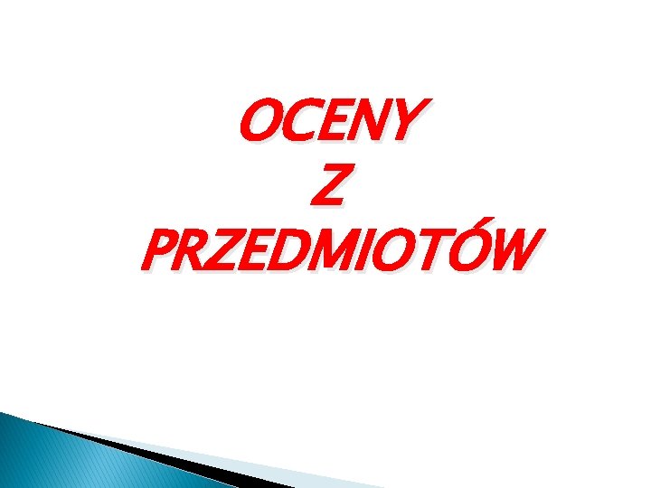 OCENY Z PRZEDMIOTÓW 