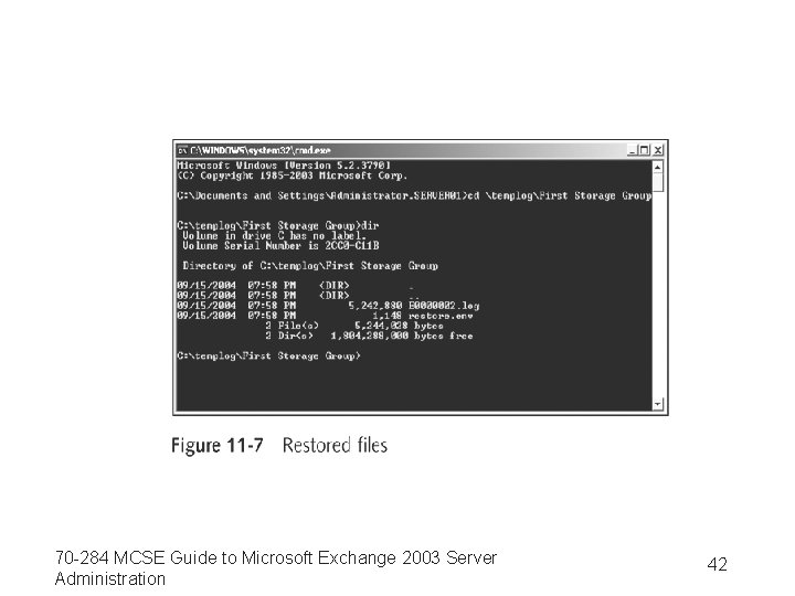 70 -284 MCSE Guide to Microsoft Exchange 2003 Server Administration 42 