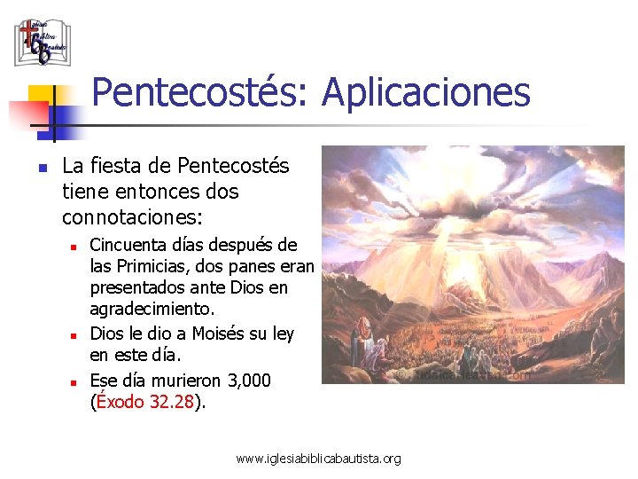 Pentecostés: Aplicaciones n La fiesta de Pentecostés tiene entonces dos connotaciones: n n n