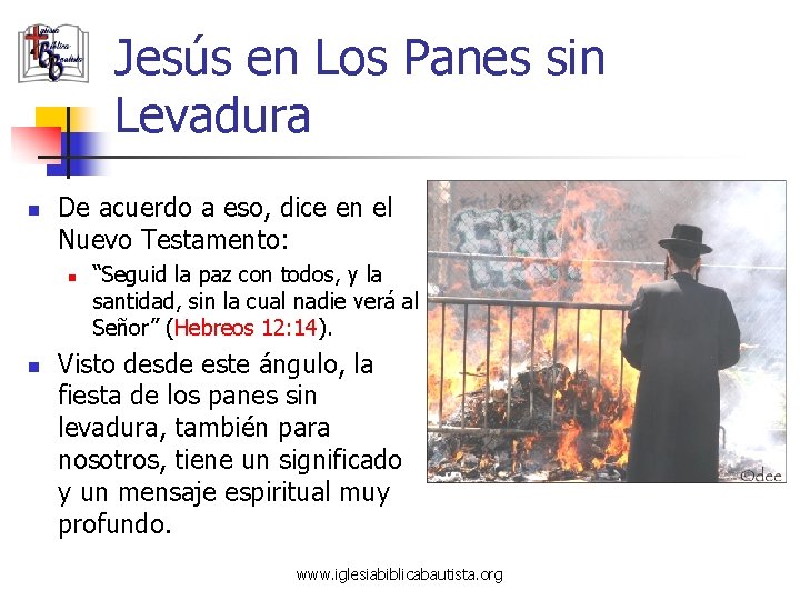 Jesús en Los Panes sin Levadura n De acuerdo a eso, dice en el Jesús en Los Panes sin Levadura n De acuerdo a eso, dice en el