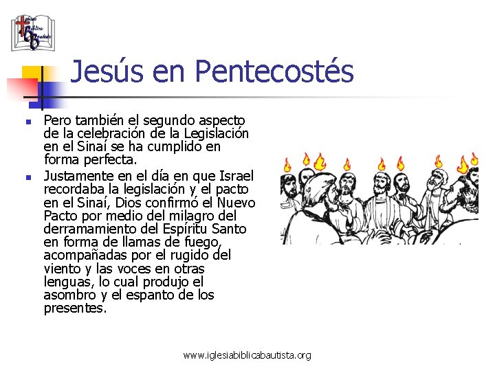 Jesús en Pentecostés n n Pero también el segundo aspecto de la celebración de