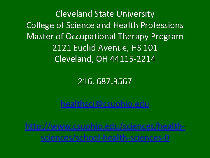 Cleveland State University College of Science and Health Professions Master of Occupational Therapy Program