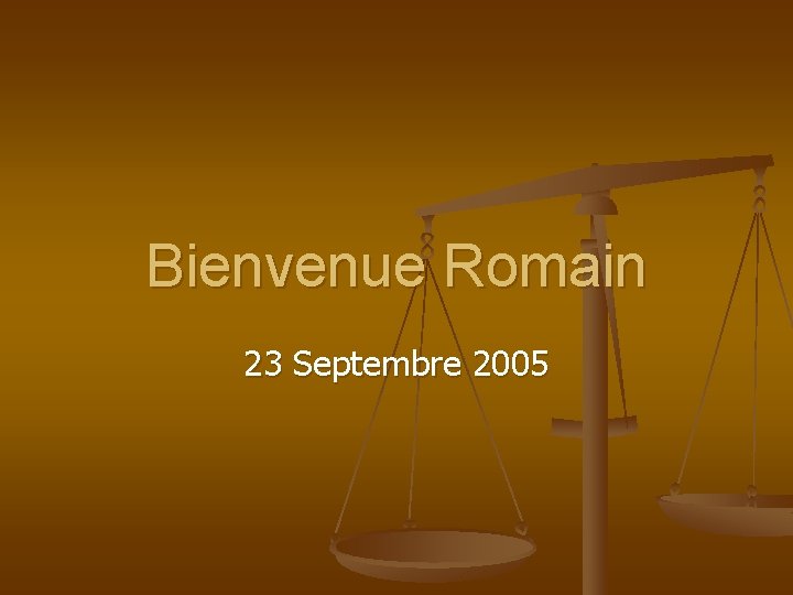 Bienvenue Romain 23 Septembre 2005 