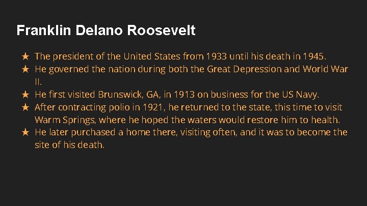 Franklin Delano Roosevelt ★ The president of the United States from 1933 until his