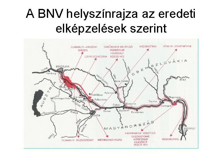 A BNV helyszínrajza az eredeti elképzelések szerint 