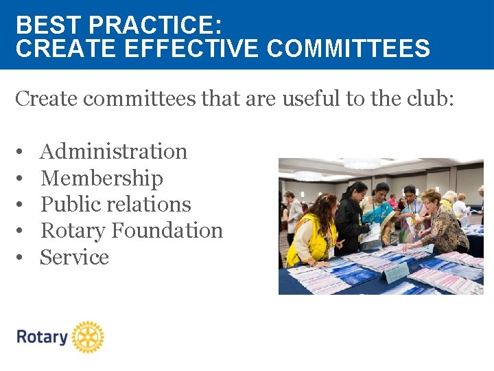 Good Committee BE A VIBRANT CLUB OUR CLUB LEADERSHIP PLAN