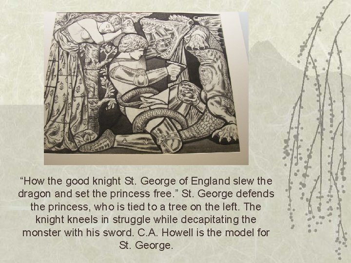 “How the good knight St. George of England slew the dragon and set the