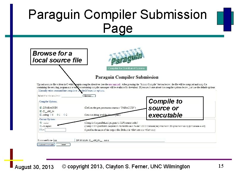 Paraguin Compiler Submission Page Browse for a local source file Compile to source or