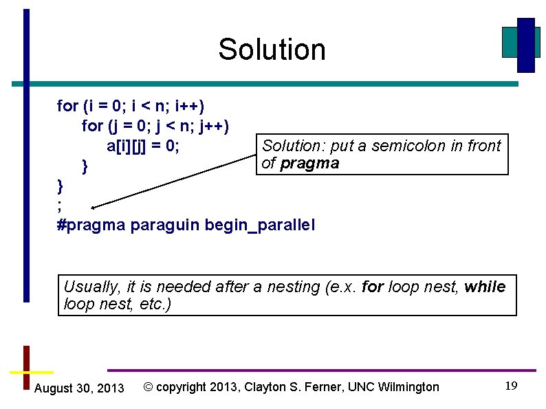 Solution for (i = 0; i < n; i++) for (j = 0; j