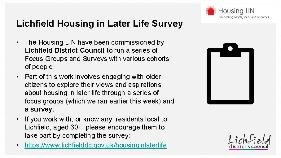 Lichfield Housing in Later Life Survey • The Housing LIN have been commissioned by