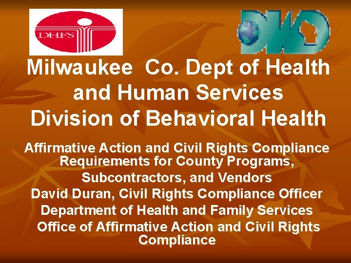 Milwaukee Co. Dept of Health and Human Services Division of Behavioral Health Affirmative Action