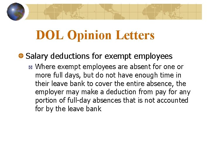 DOL Opinion Letters Salary deductions for exempt employees Where exempt employees are absent for