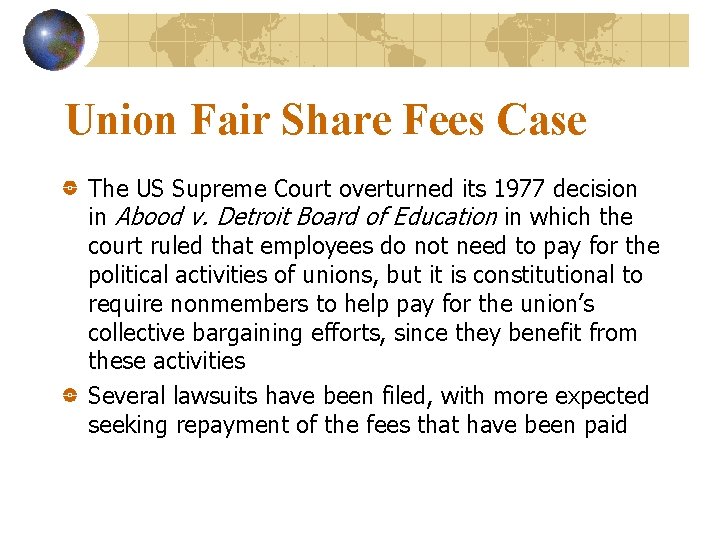 Union Fair Share Fees Case The US Supreme Court overturned its 1977 decision in