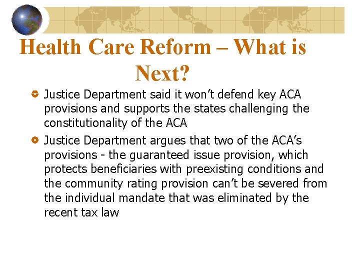 Health Care Reform – What is Next? Justice Department said it won’t defend key