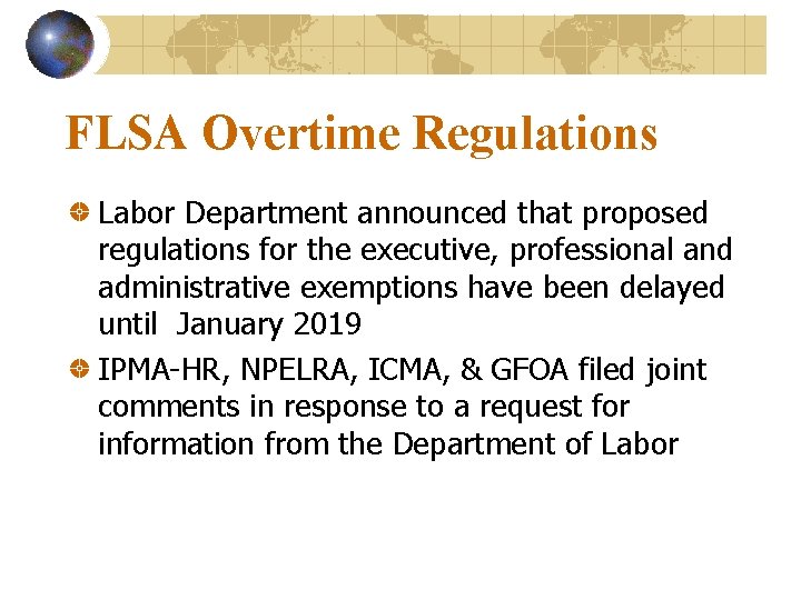 FLSA Overtime Regulations Labor Department announced that proposed regulations for the executive, professional and