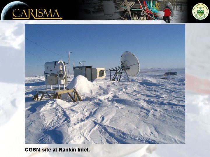 CGSM site at Rankin Inlet. 