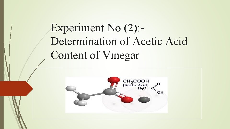 Experiment No (2): Determination of Acetic Acid Content of Vinegar 