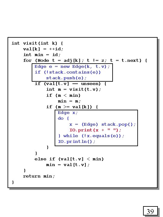 int visit(int k) { val[k] = ++id; int min = id; for (Node t