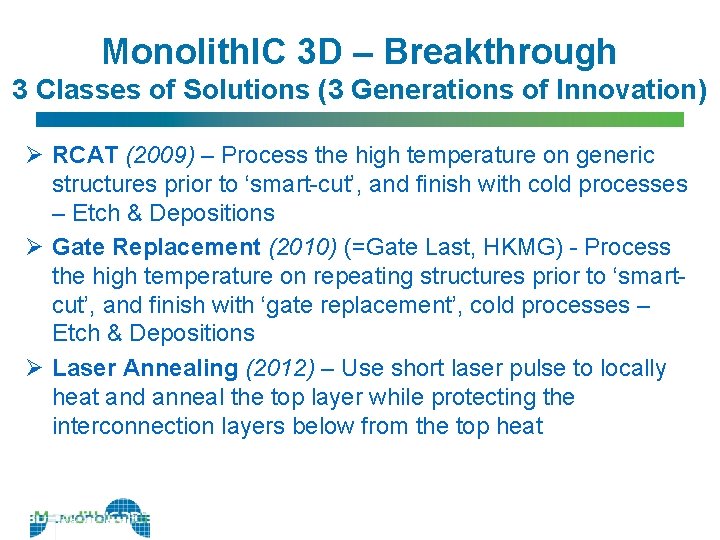 Monolith. IC 3 D – Breakthrough 3 Classes of Solutions (3 Generations of Innovation)