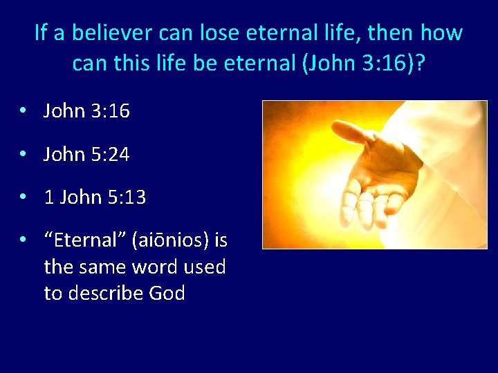 If a believer can lose eternal life, then how can this life be eternal