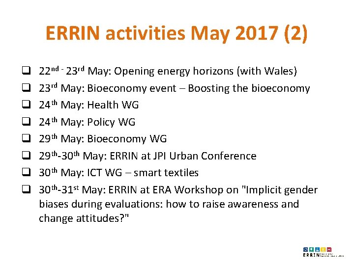 ERRIN activities May 2017 (2) q q q q 22 nd - 23 rd