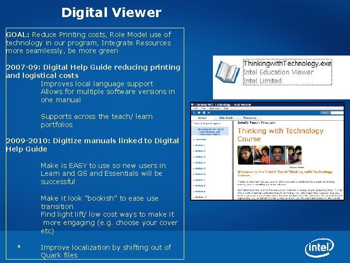 Digital Viewer GOAL: Reduce Printing costs, Role Model use of technology in our program,