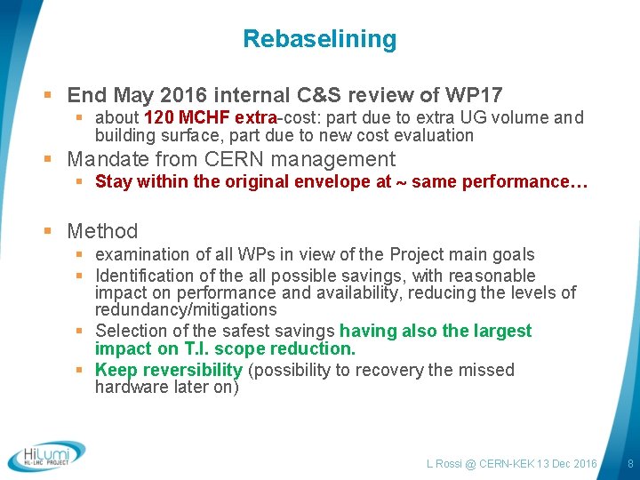 Rebaselining § End May 2016 internal C&S review of WP 17 § about 120