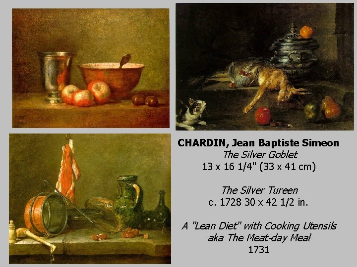 CHARDIN, Jean Baptiste Simeon The Silver Goblet 13 x 16 1/4" (33 x 41