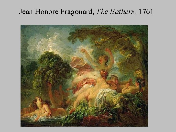 Jean Honore Fragonard, The Bathers, 1761 