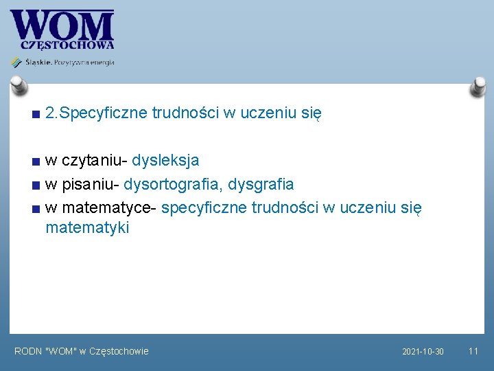 2. Specyficzne trudności w uczeniu się w czytaniu- dysleksja w pisaniu- dysortografia, dysgrafia w